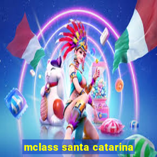 mclass santa catarina